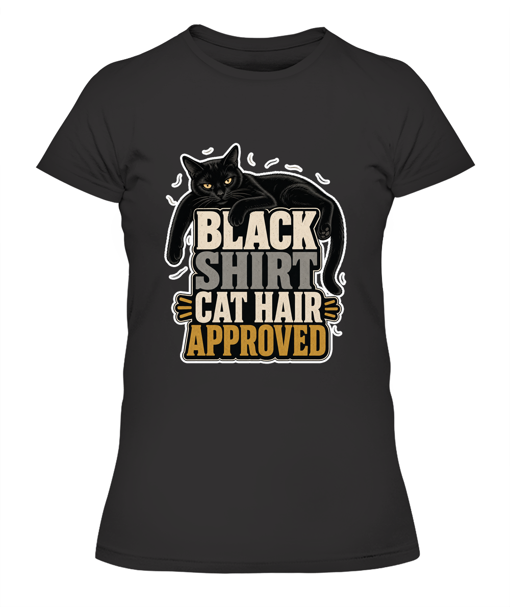 Black Shirt Cat Hair Approved Ladies T-Shirt | Black Cat Lover Gift