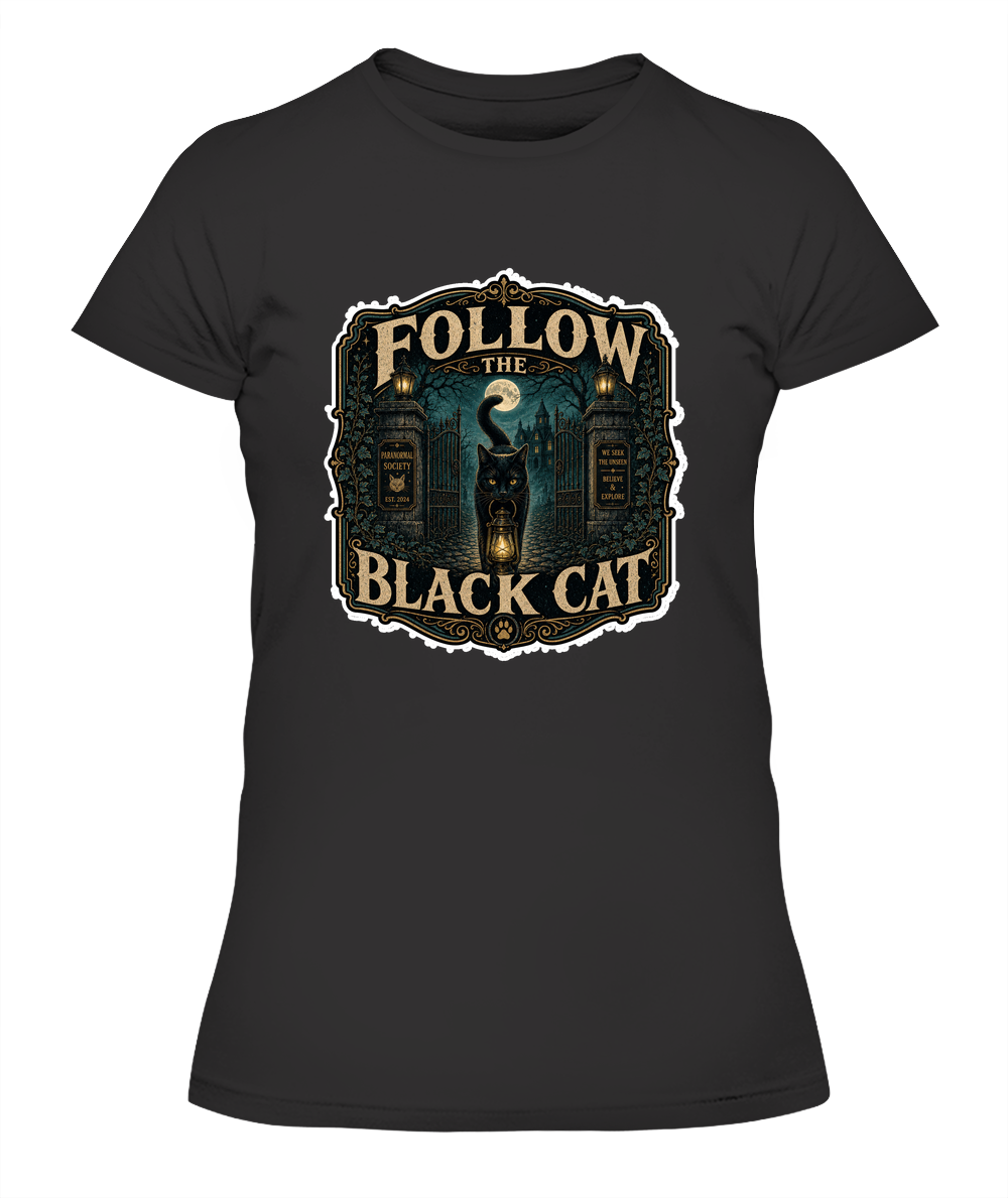 Follow the Black Cat Ladies T-Shirt | Black Cat Lover Gift