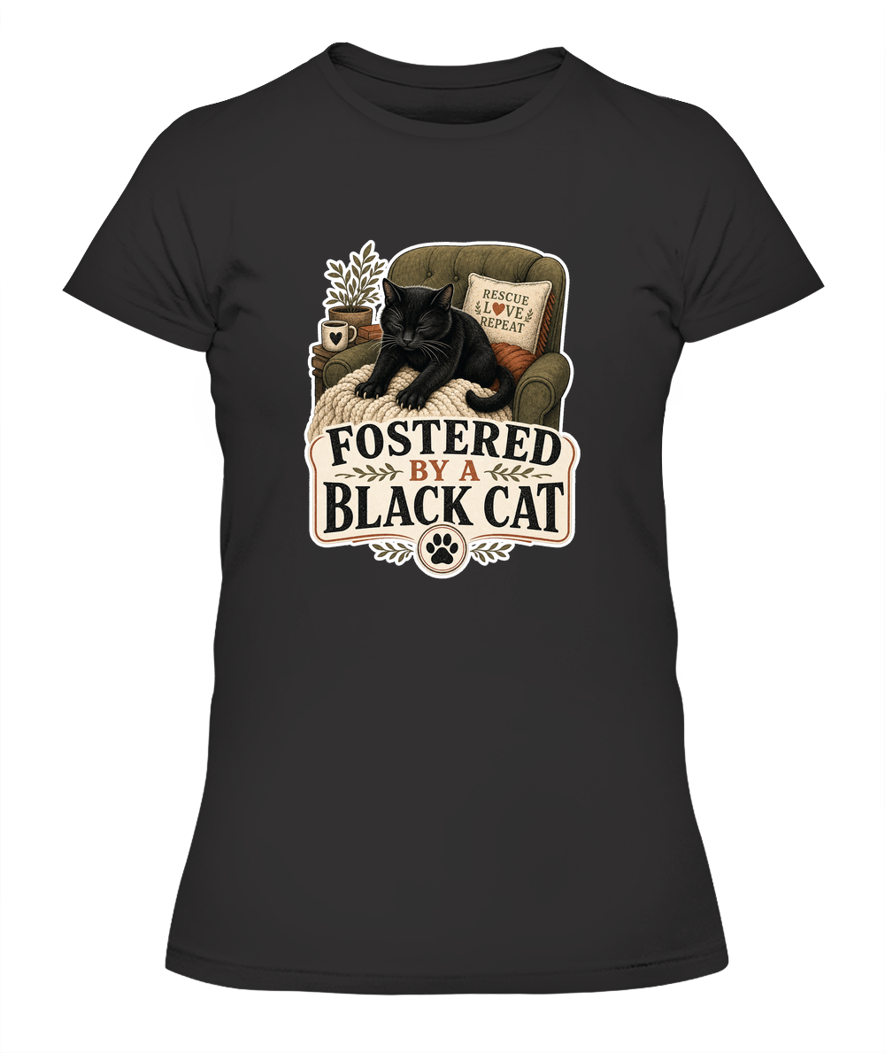 Fostered by a Black Cat Ladies T-Shirt | Black Cat Lover Gift
