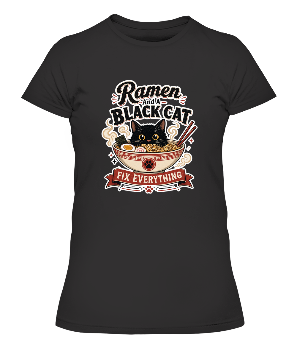 Ramen and a Black Cat Fix Everything Ladies T-Shirt | Black Cat Lover Gift