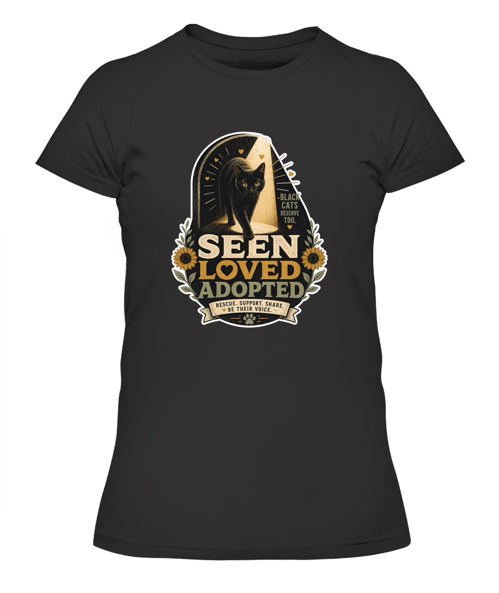 Seen Loved Adopted Ladies T-Shirt | Black Cat Lover Gift