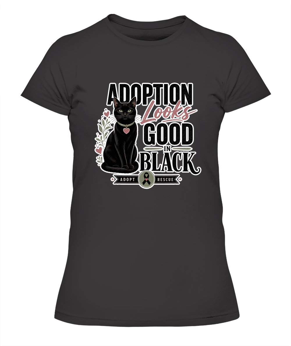 Adoption Looks Good in Black Ladies T-Shirt | Black Cat Lover Gift