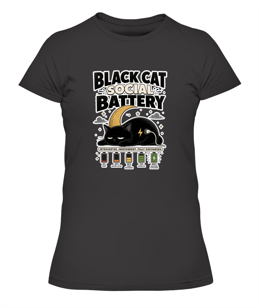 Black Cat Social Battery Ladies T-Shirt | Black Cat Lover Gift