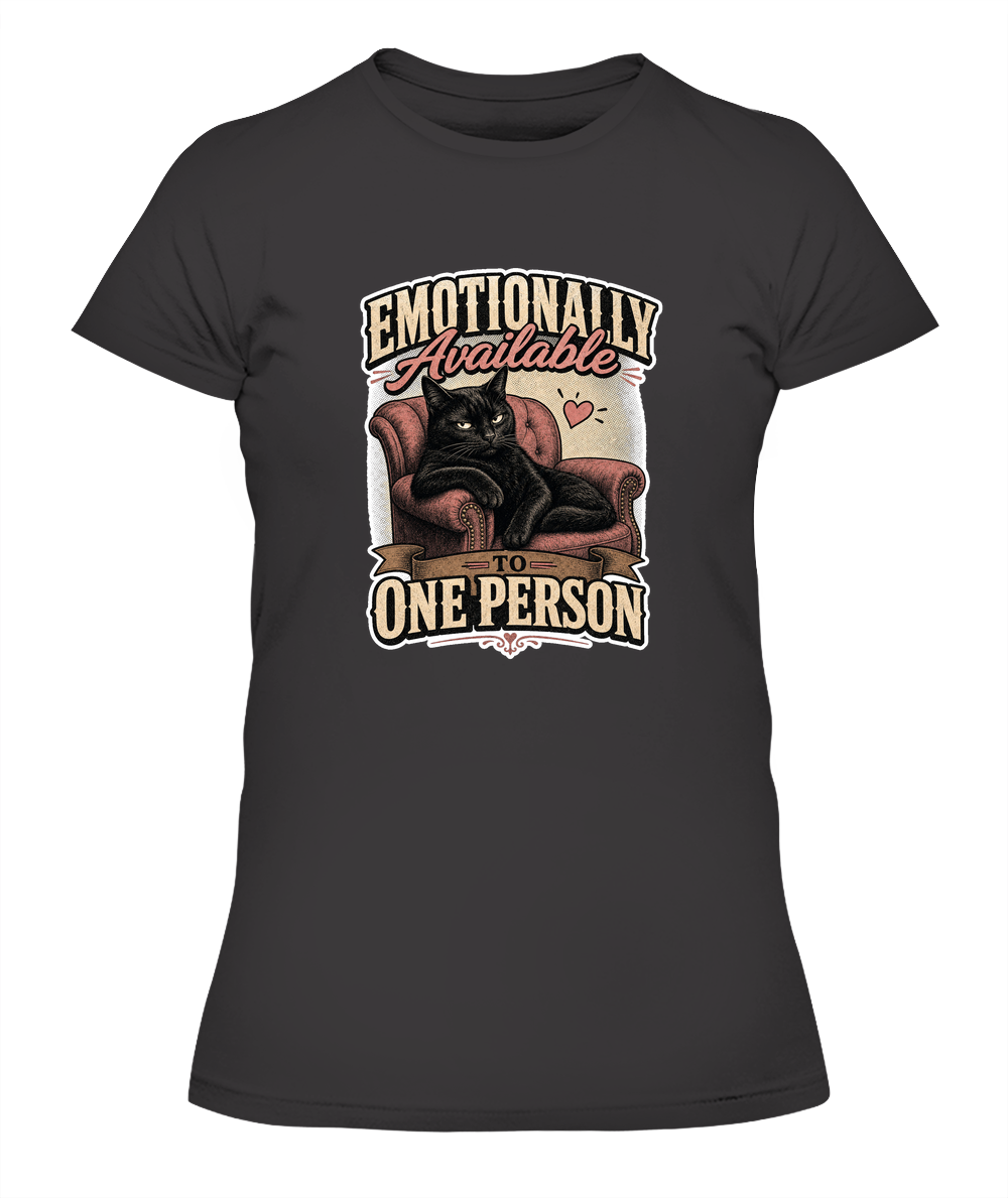 Emotionally Available to One Person Ladies T-Shirt | Black Cat Lover Gift