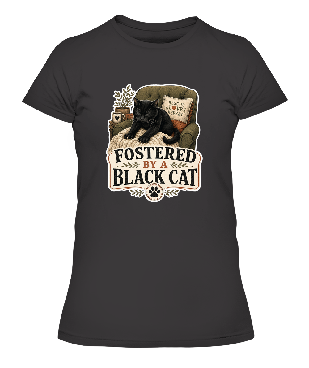 Fostered by a Black Cat Ladies T-Shirt | Black Cat Lover Gift