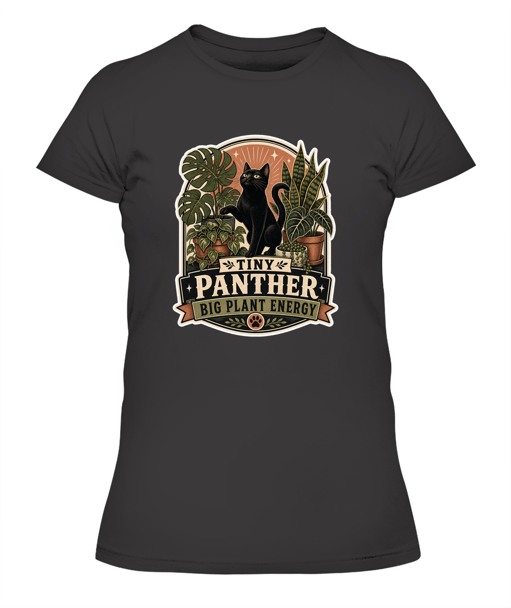 Tiny Panther Big Plant Energy Ladies T-Shirt | Black Cat Lover Gift