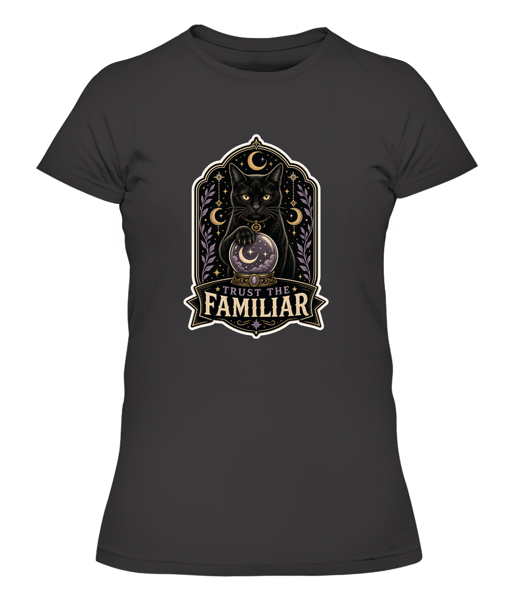 Trust the Familiar Ladies T-Shirt | Black Cat Lover Gift