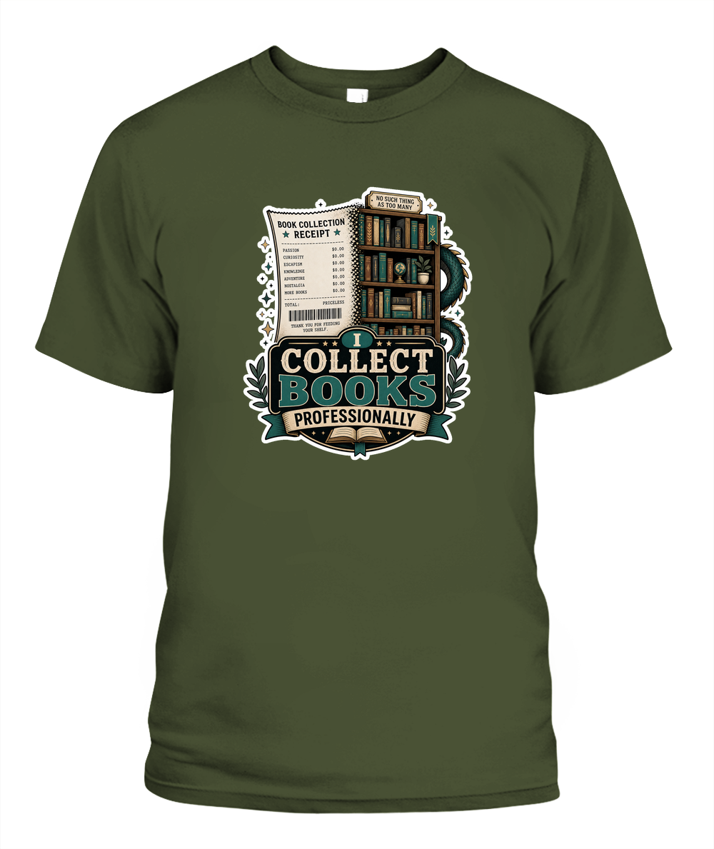 I Collect Books Professionally Book Lover T-Shirt | Reading Gift