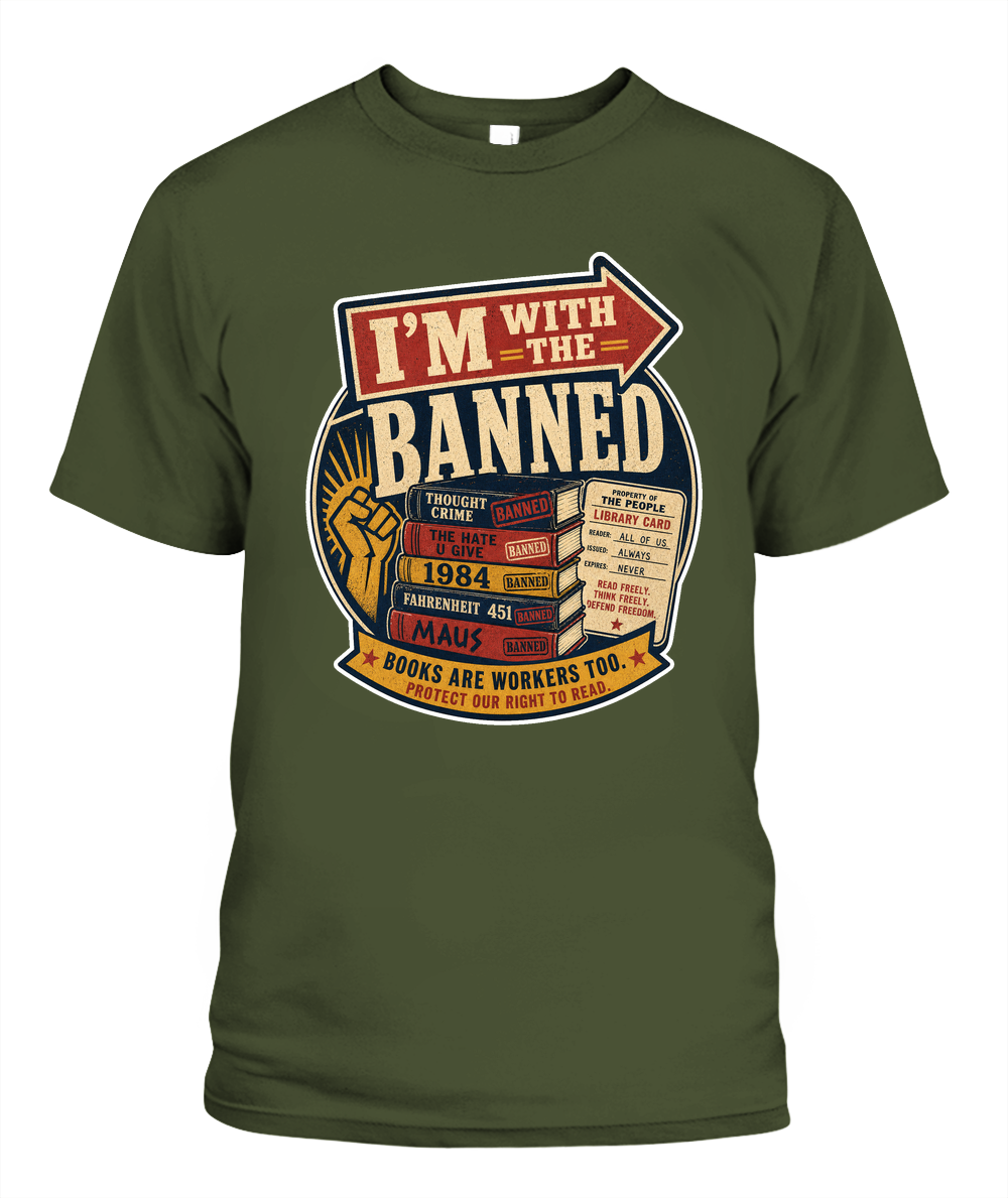 Im with the Banned Book Lover T-Shirt | Reading Gift