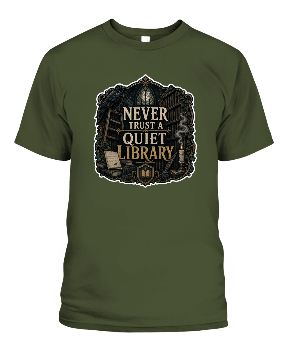 Never Trust a Quiet Library Book Lover T-Shirt | Reading Gift