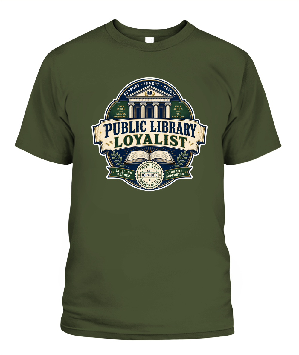 Public Library Loyalist Book Lover T-Shirt | Reading Gift