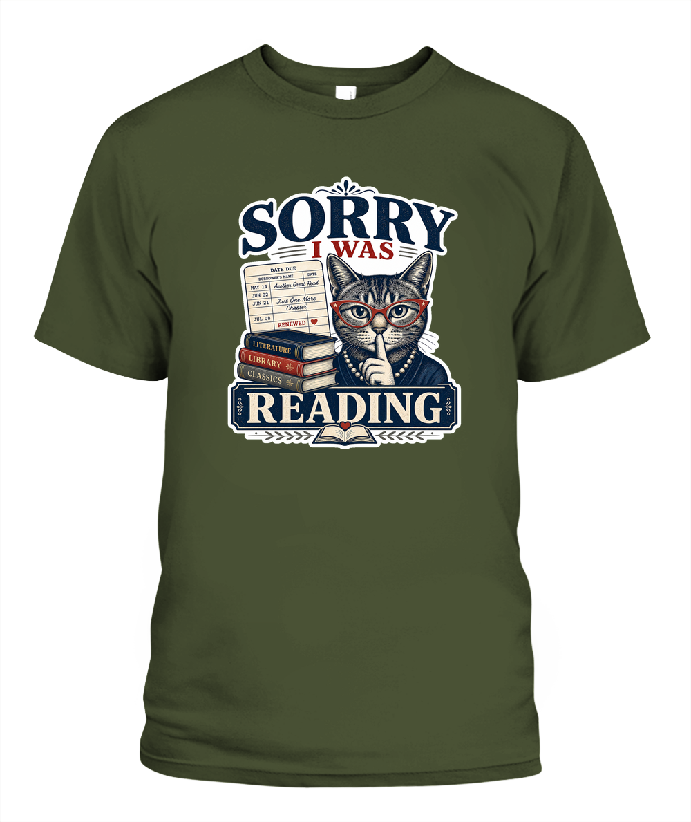Sorry I Was Reading Book Lover T-Shirt | Reading Gift