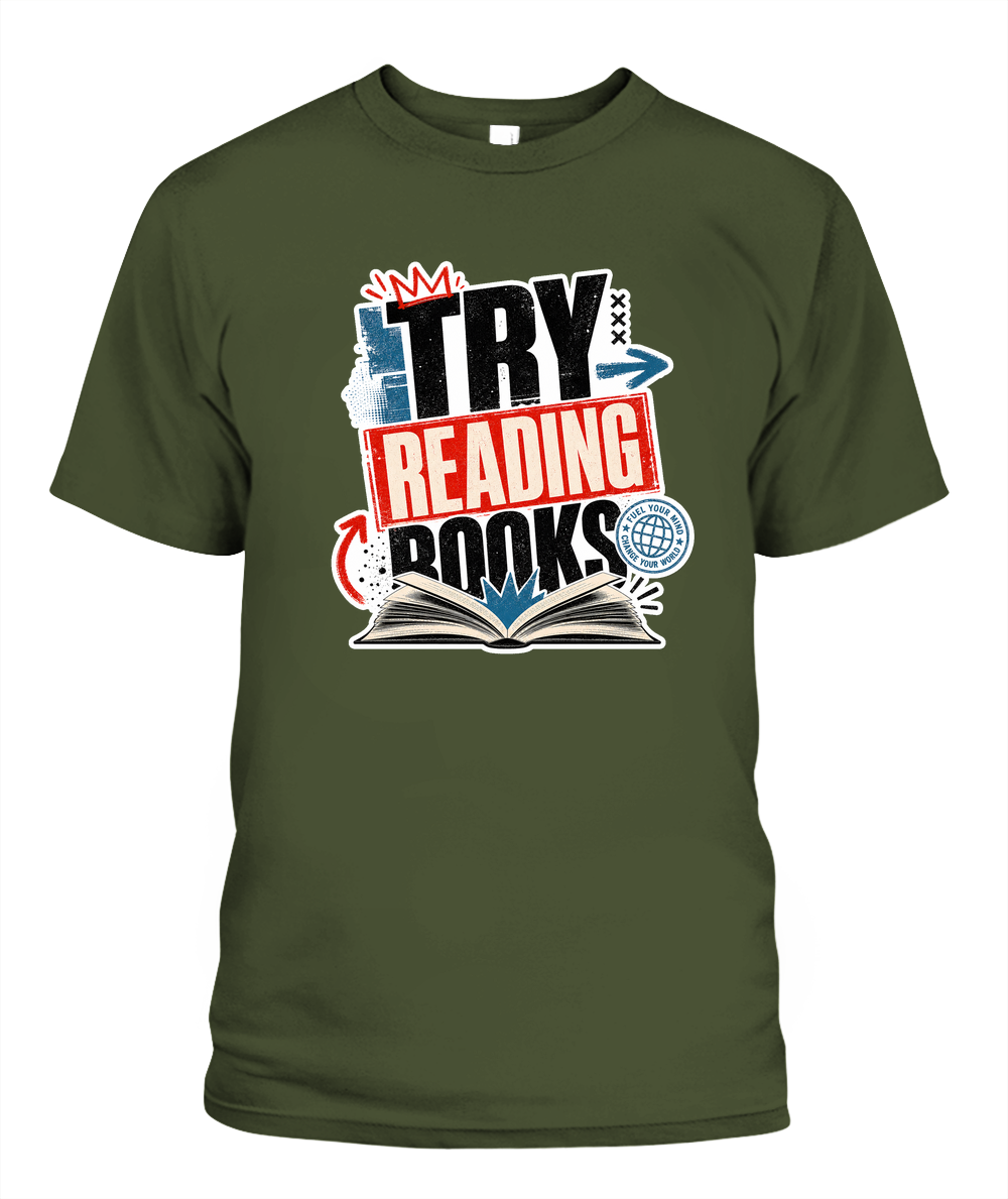 Try Reading Books Book Lover T-Shirt | Reading Gift