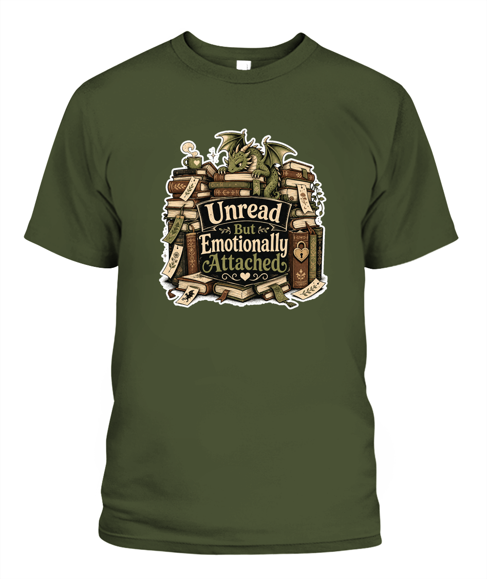 Unread But Emotionally Attached Book Lover T-Shirt | Reading Gift