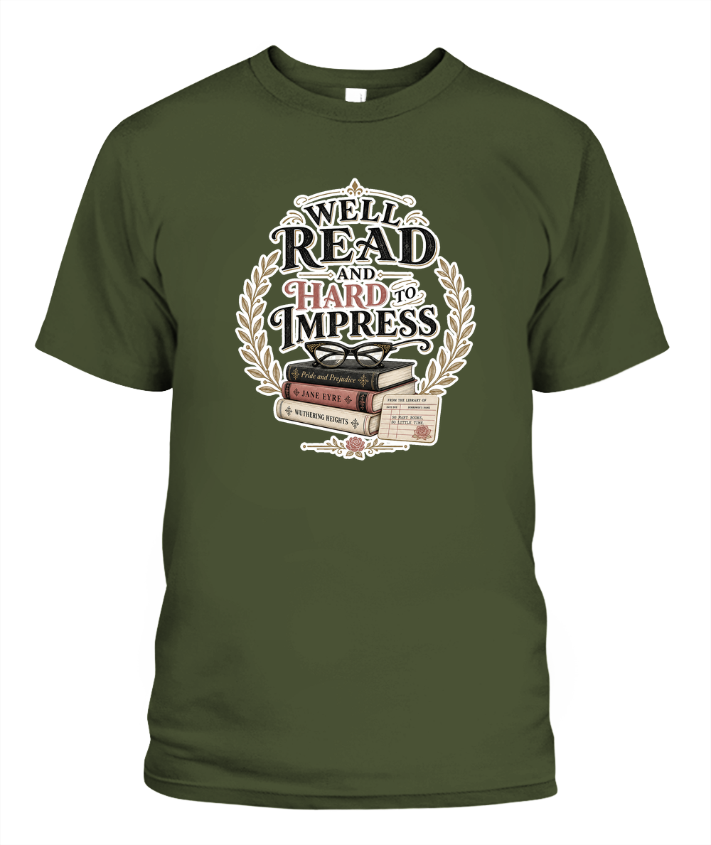 Well Read and Hard to Impress Book Lover T-Shirt | Reading Gift
