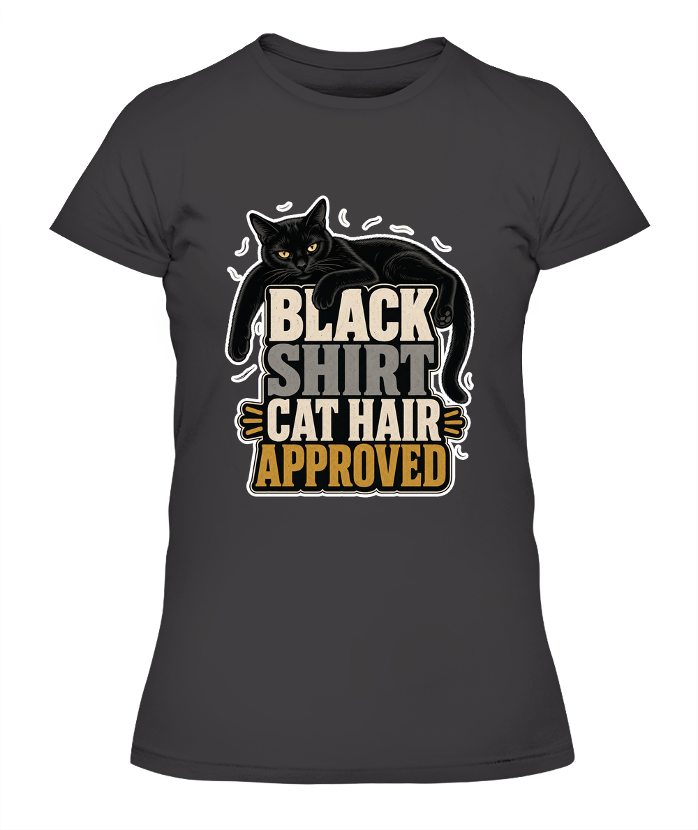 Black Shirt Cat Hair Approved Ladies T-Shirt | Black Cat Lover Gift