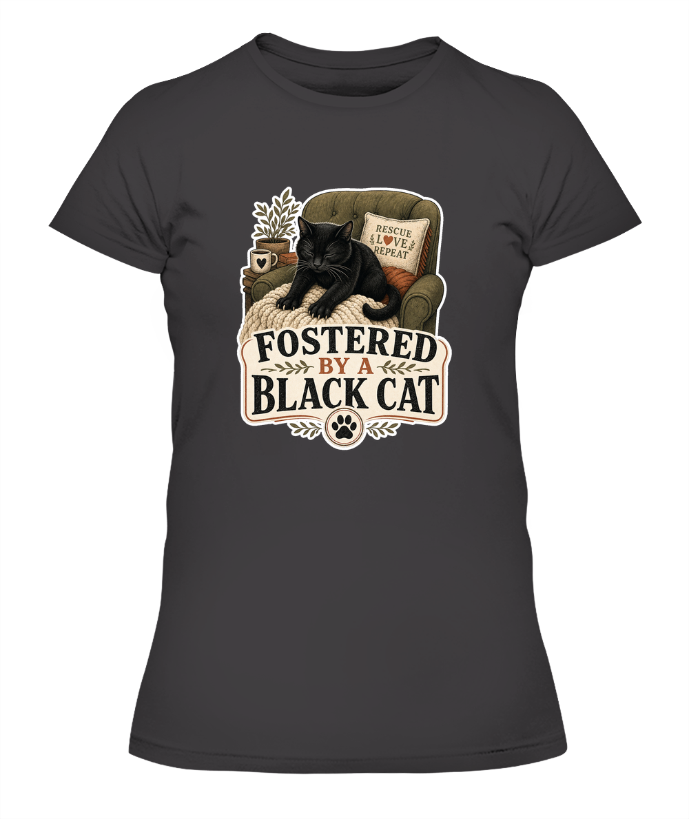 Fostered by a Black Cat Ladies T-Shirt | Black Cat Lover Gift