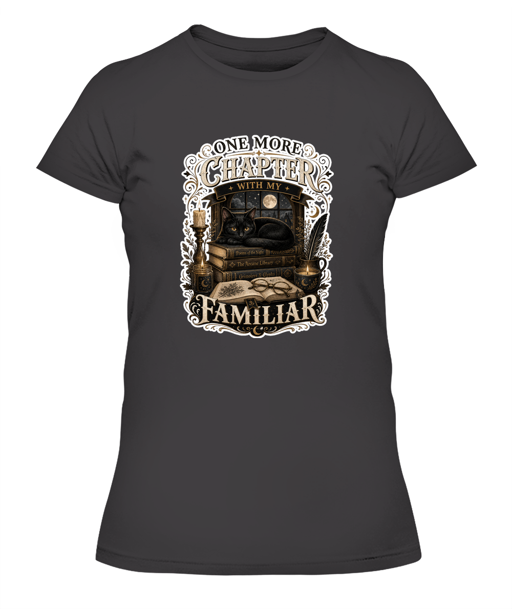 One More Chapter with my Familiar Ladies T-Shirt | Black Cat Lover Gift