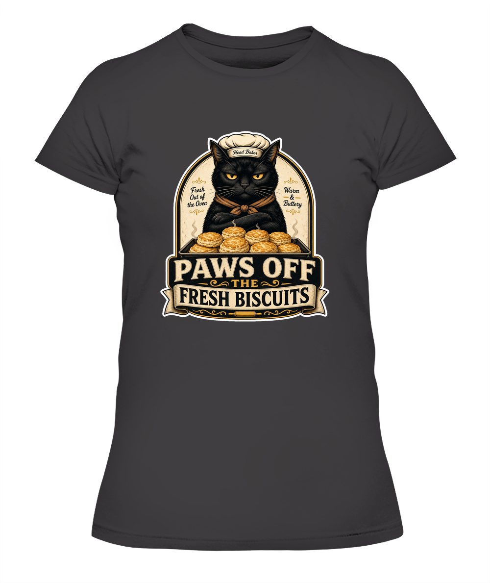 Paws Off the Fresh Biscuits Ladies T-Shirt | Black Cat Lover Gift