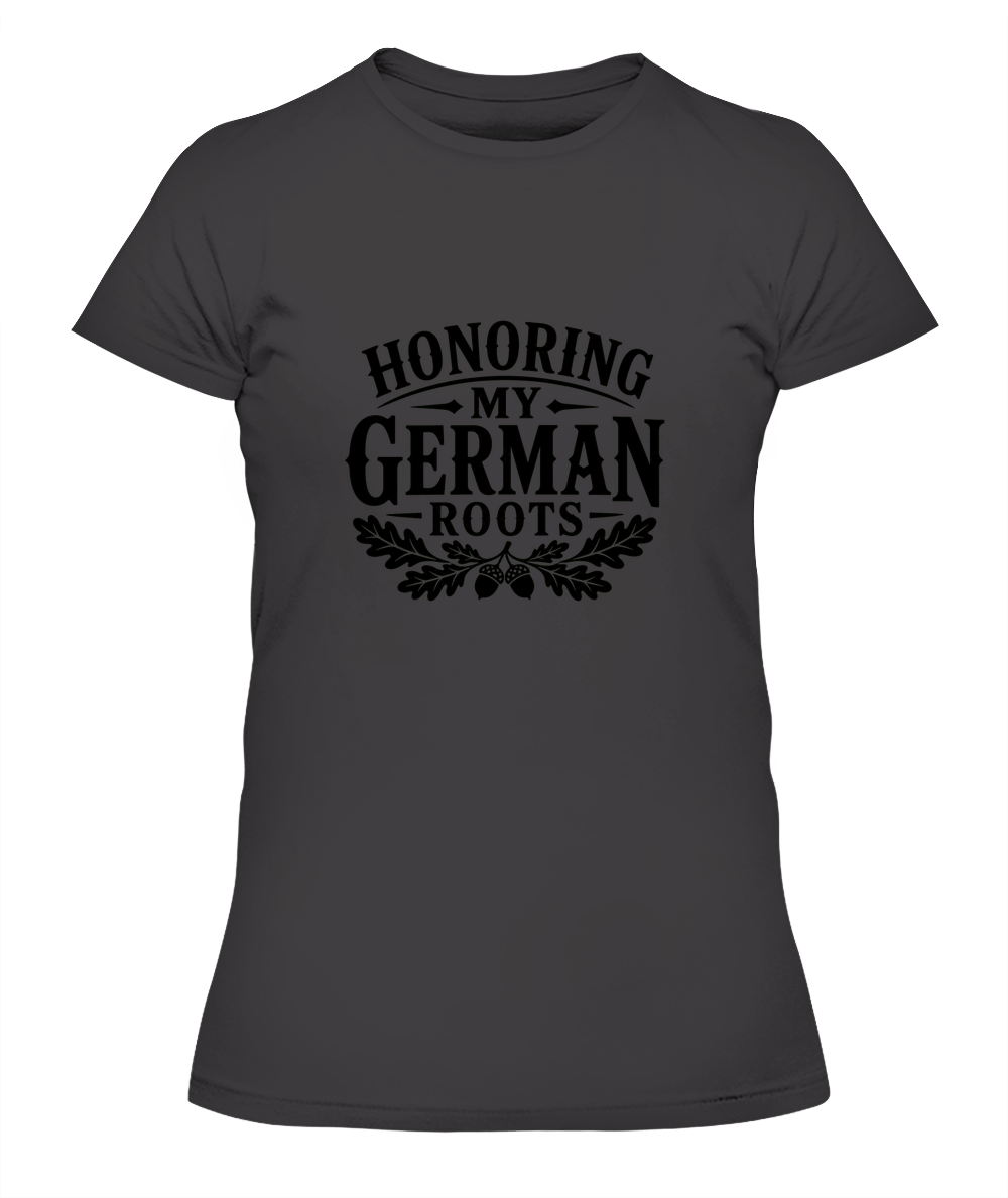 Honoring My German Roots — Lady's T-Shirt in Heavy Metal