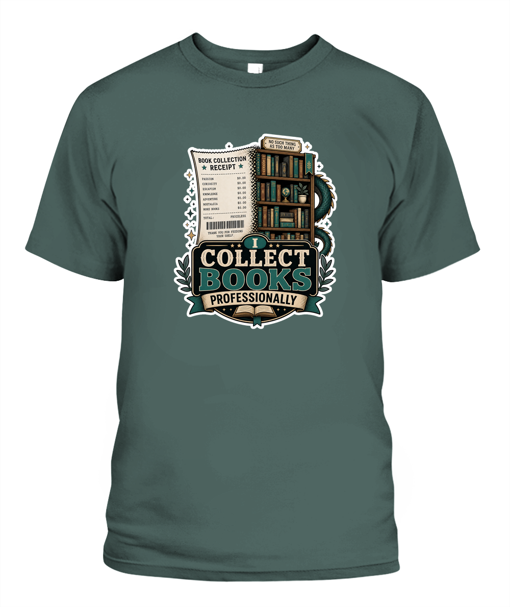 I Collect Books Professionally Book Lover T-Shirt | Reading Gift