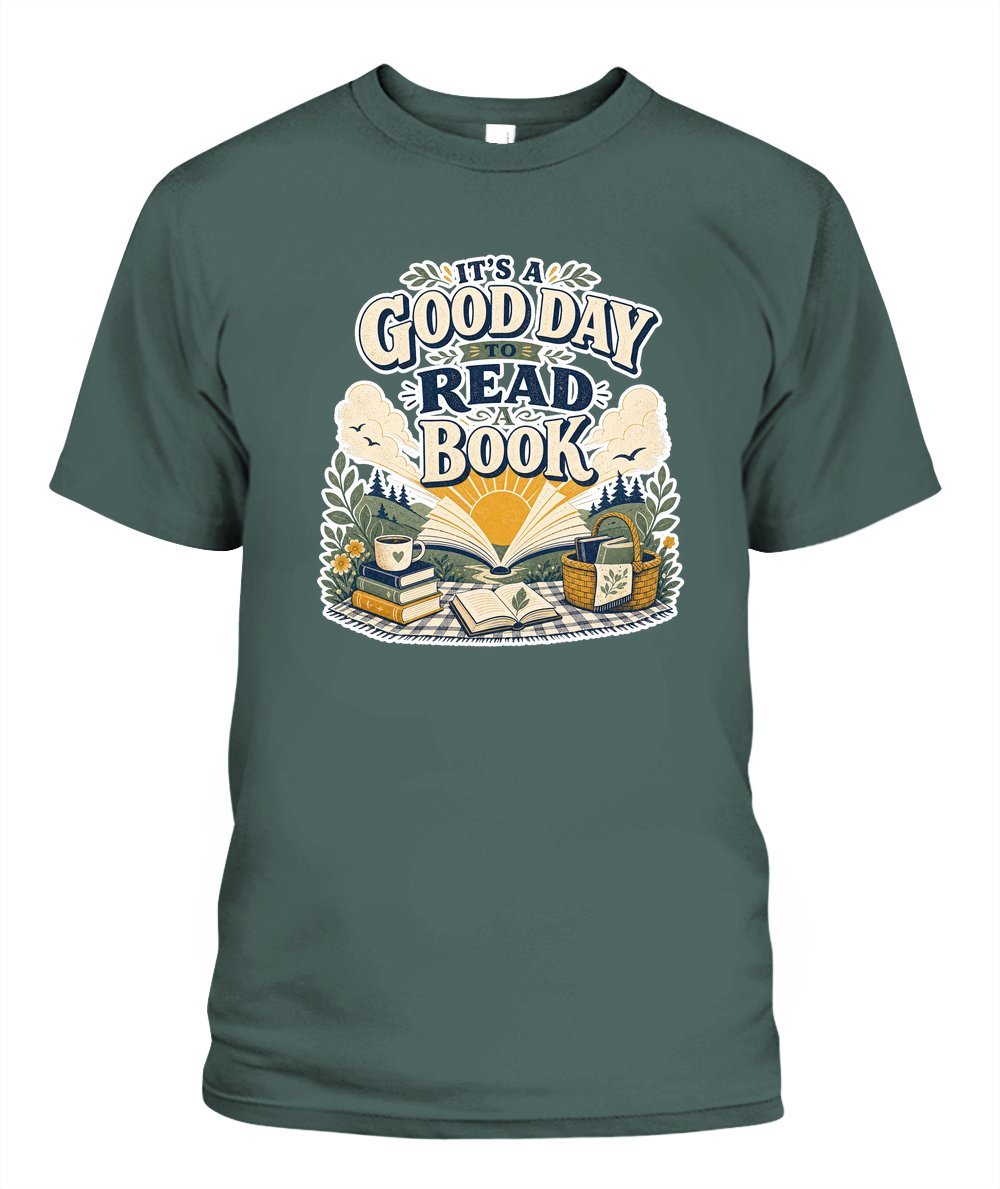 Its a Good Day to Read a Book Book Lover T-Shirt | Reading Gift