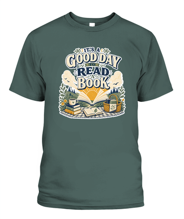Its a Good Day to Read a Book Book Lover T-Shirt | Reading Gift