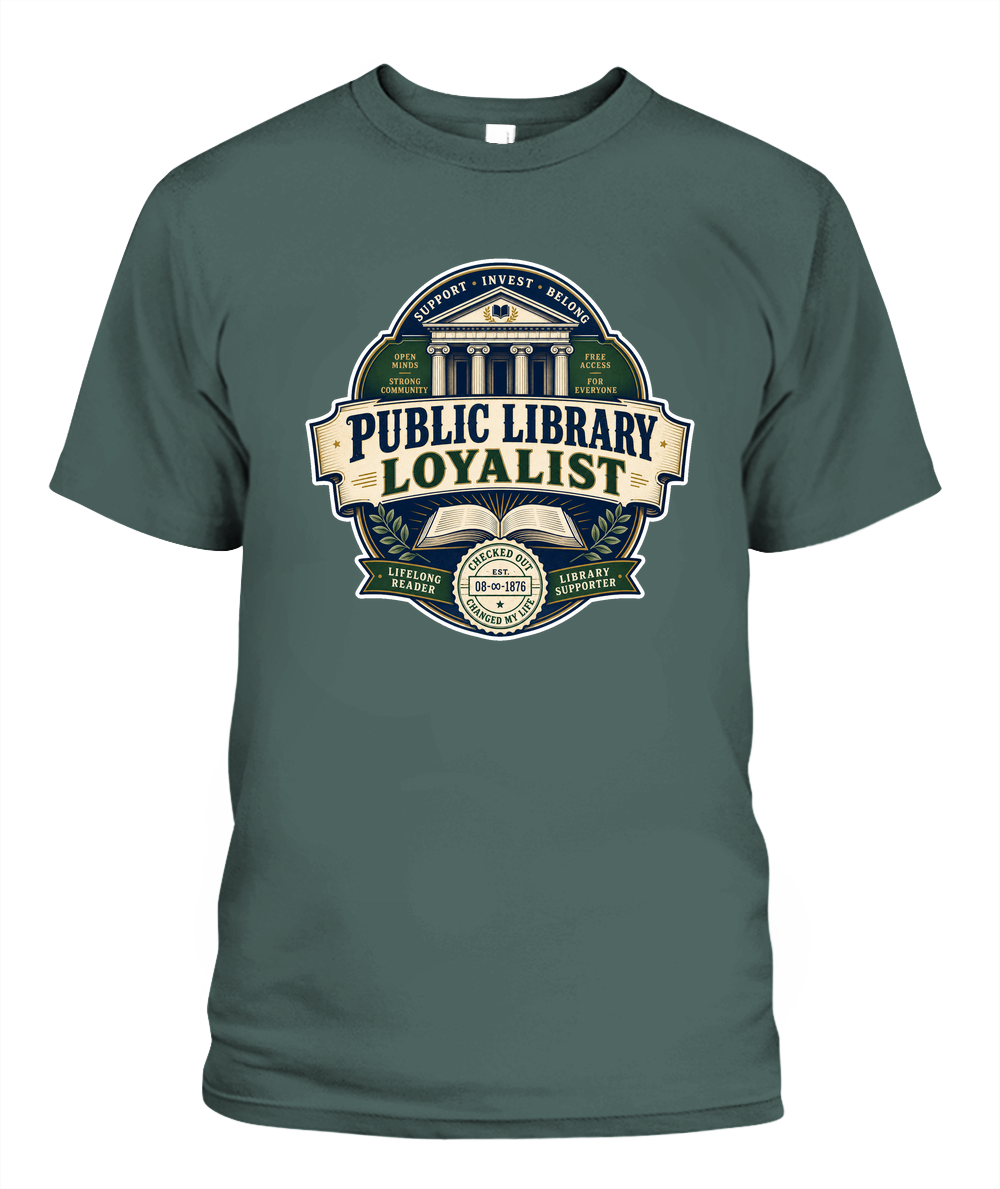 Public Library Loyalist Book Lover T-Shirt | Reading Gift