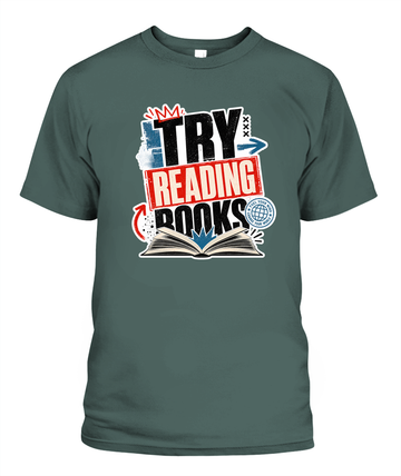 Try Reading Books Book Lover T-Shirt | Reading Gift
