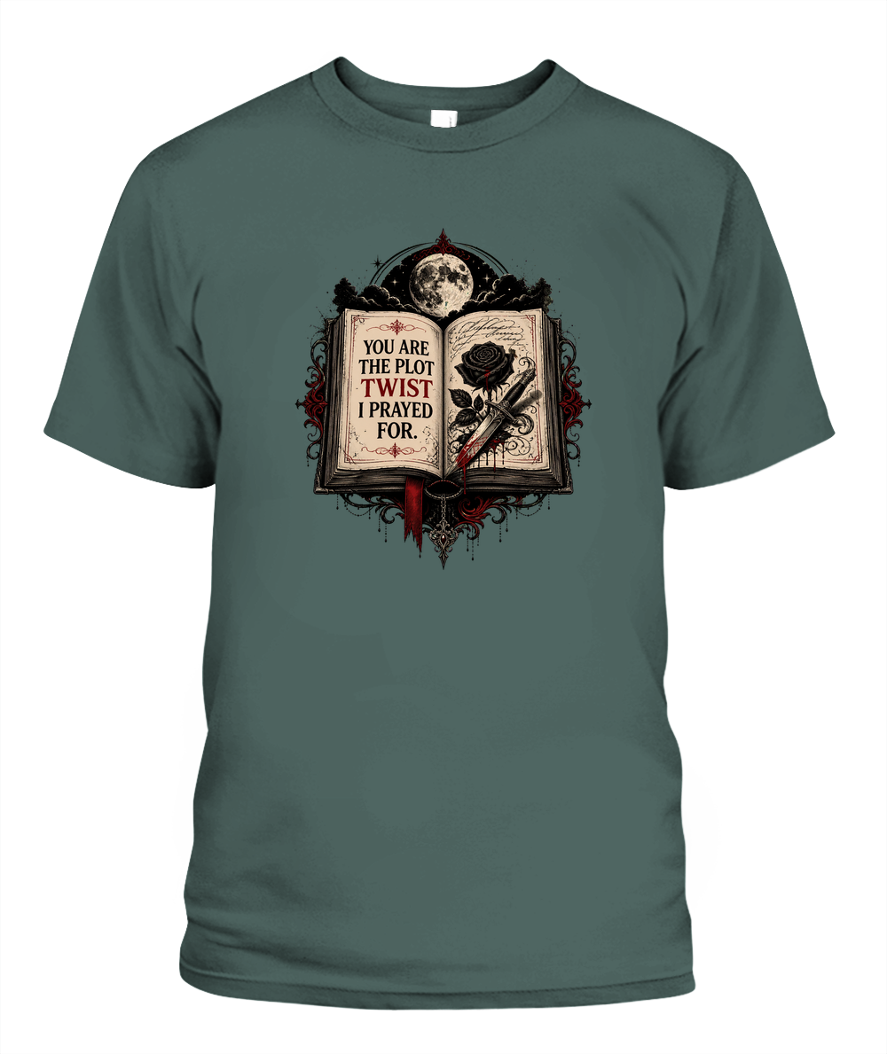 You Are The Plot Twist I Prayed For — gothic shirt in Blue Spruce
