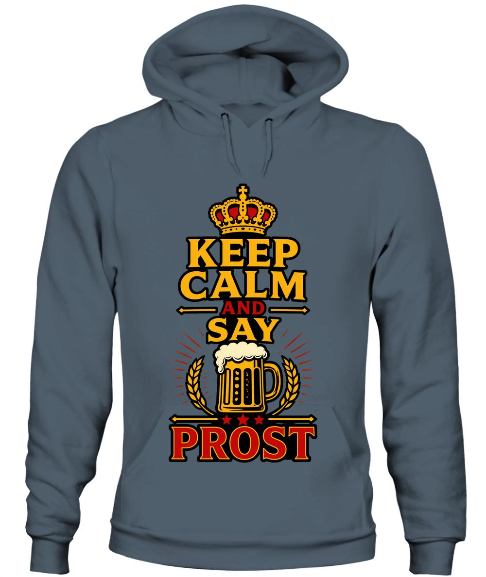 Keep Calm And Say Prost — Hoodie in Dark Heather