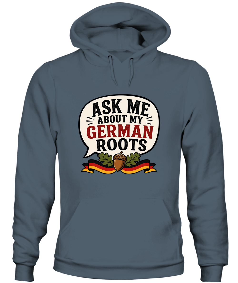 Ask Me About My German Roots — Hoodie in Dark Heather