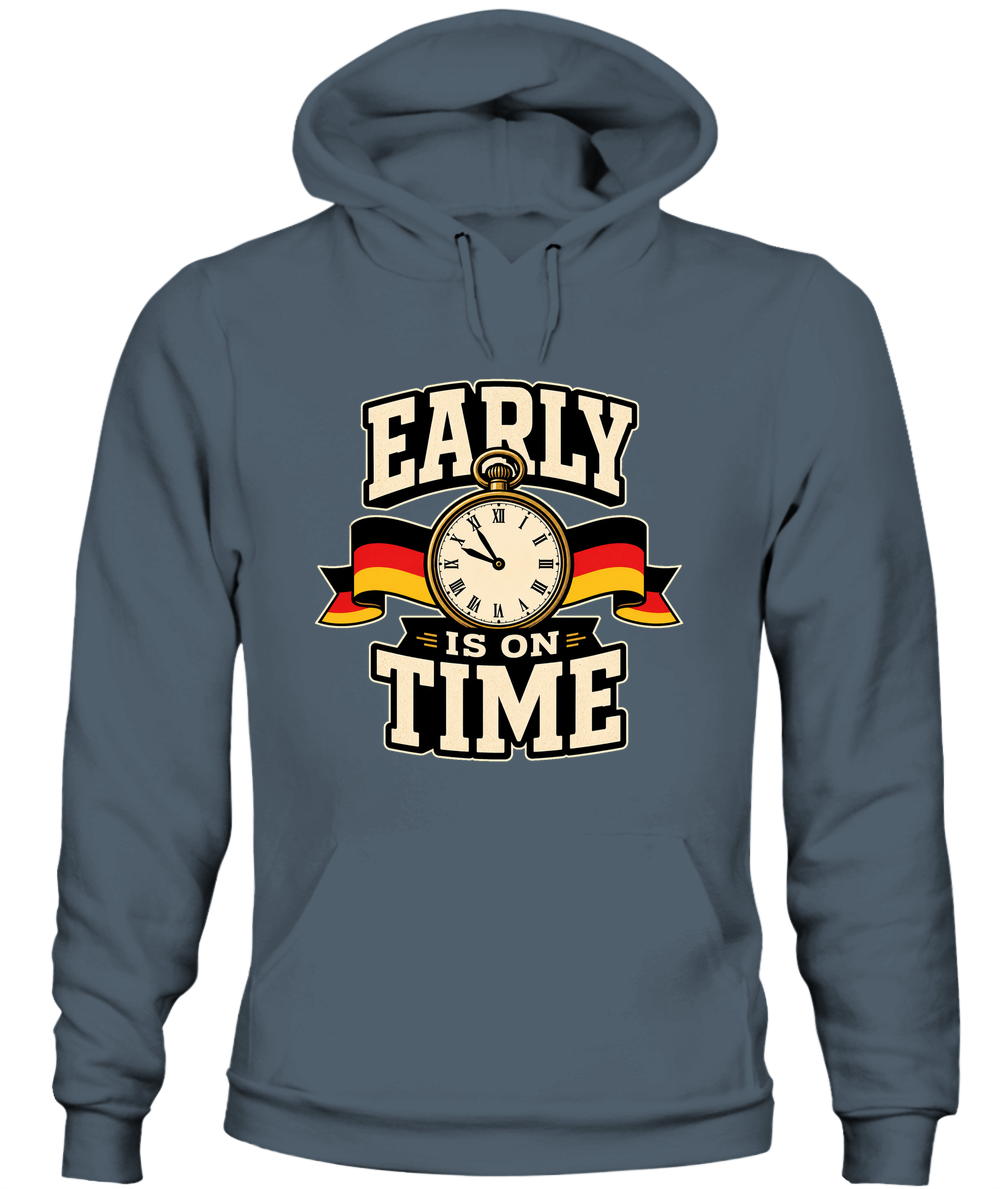 Early Is On Time — Hoodie in Dark Heather