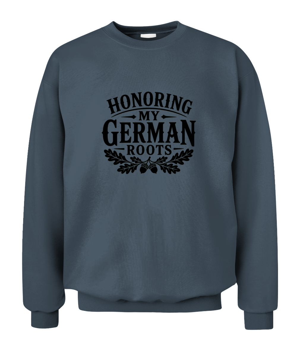 Honoring My German Roots — Sweatshirt in Dark Heather