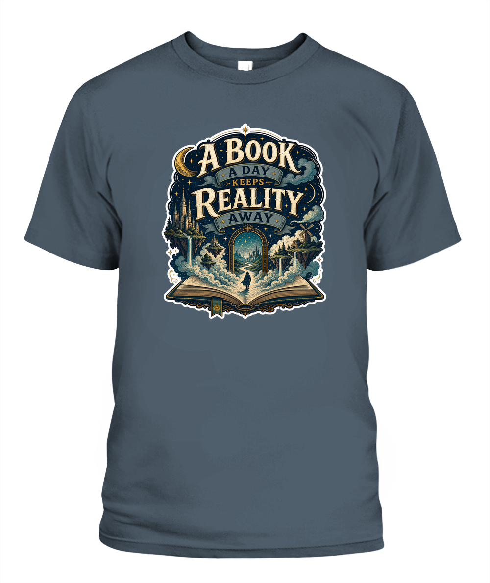 A Book a Day Keeps Reality Away Book Lover T-Shirt | Reading Gift