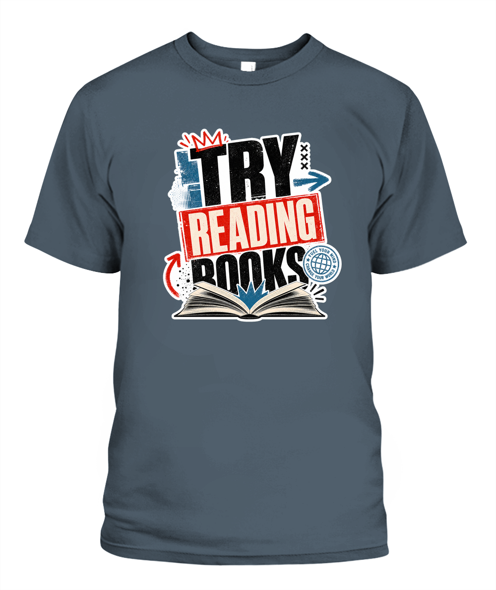 Try Reading Books Book Lover T-Shirt | Reading Gift