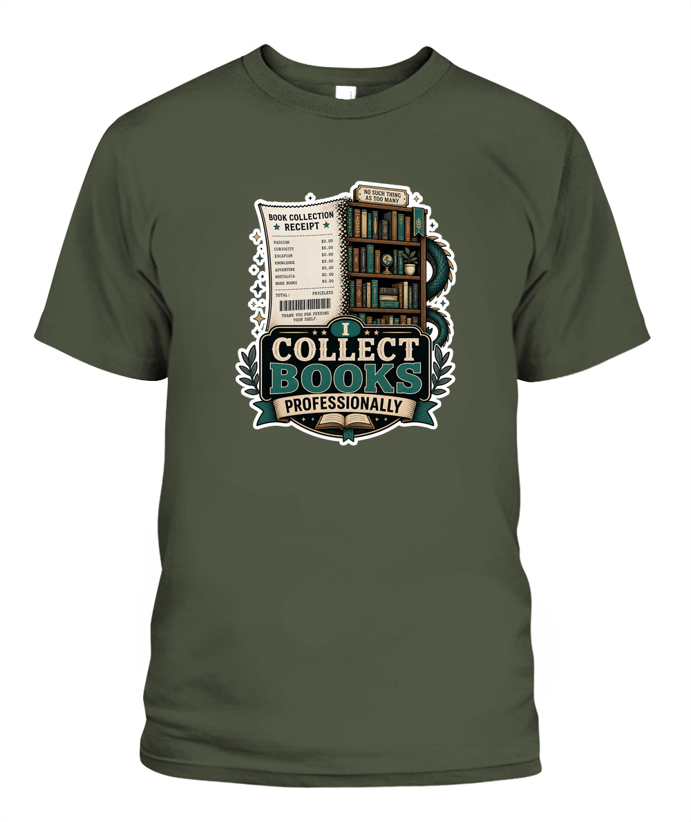 I Collect Books Professionally Book Lover T-Shirt | Reading Gift