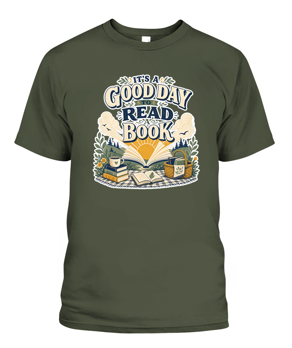 Its a Good Day to Read a Book Book Lover T-Shirt | Reading Gift