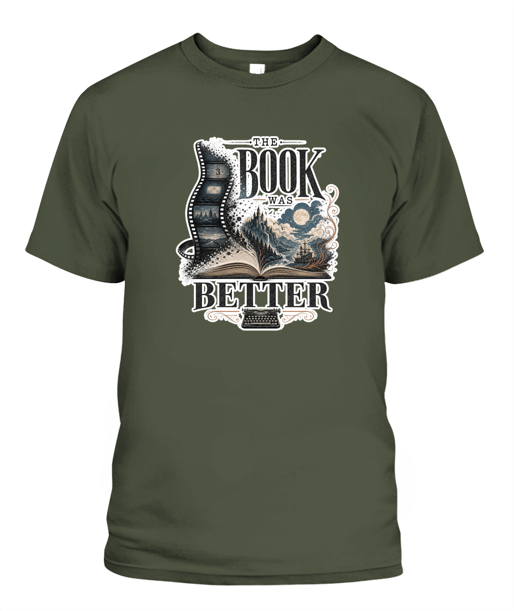 The Book Was Better Book Lover T-Shirt | Reading Gift