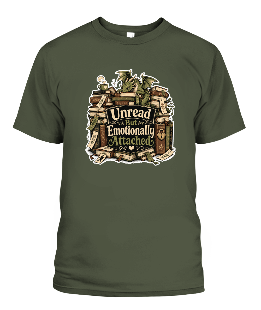 Unread But Emotionally Attached Book Lover T-Shirt | Reading Gift