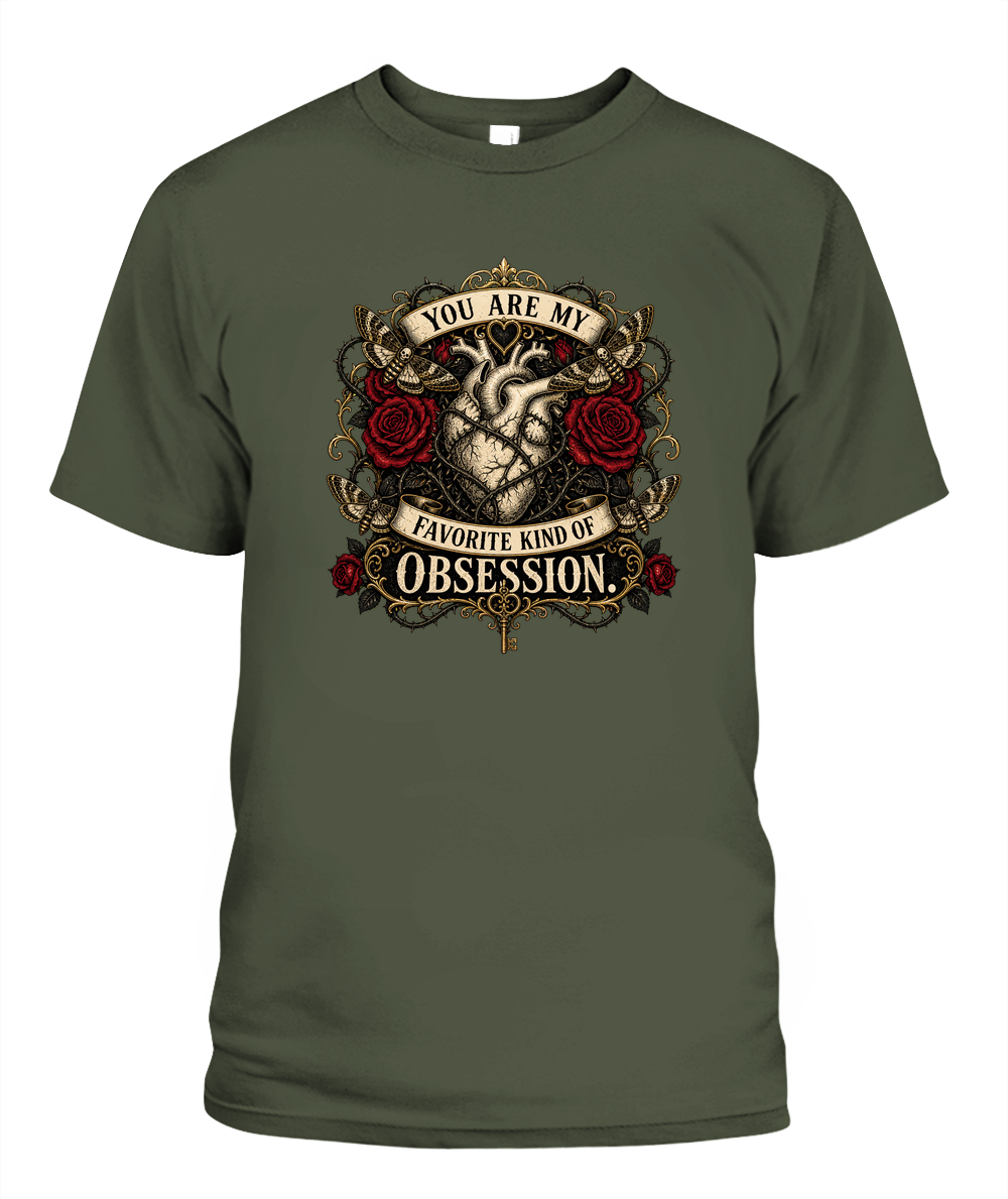 You Are My Favorite Kind Of Obsession — gothic shirt in Hemp