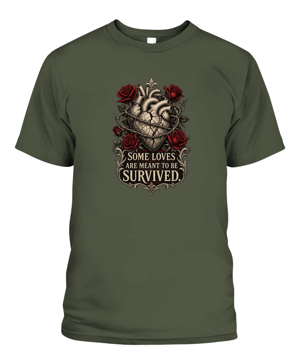 Some Loves Are Meant To Be Survived — gothic shirt in Hemp