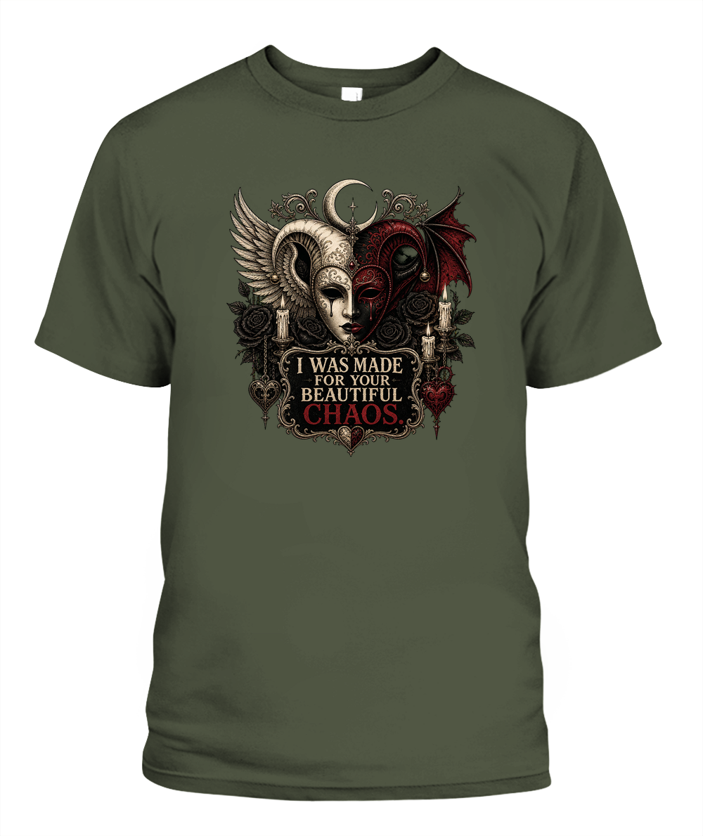 I Was Made For Your Beautiful Chaos — gothic shirt in Hemp