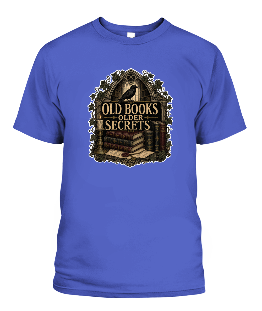 Old Books Older Secrets Book Lover T-Shirt | Reading Gift