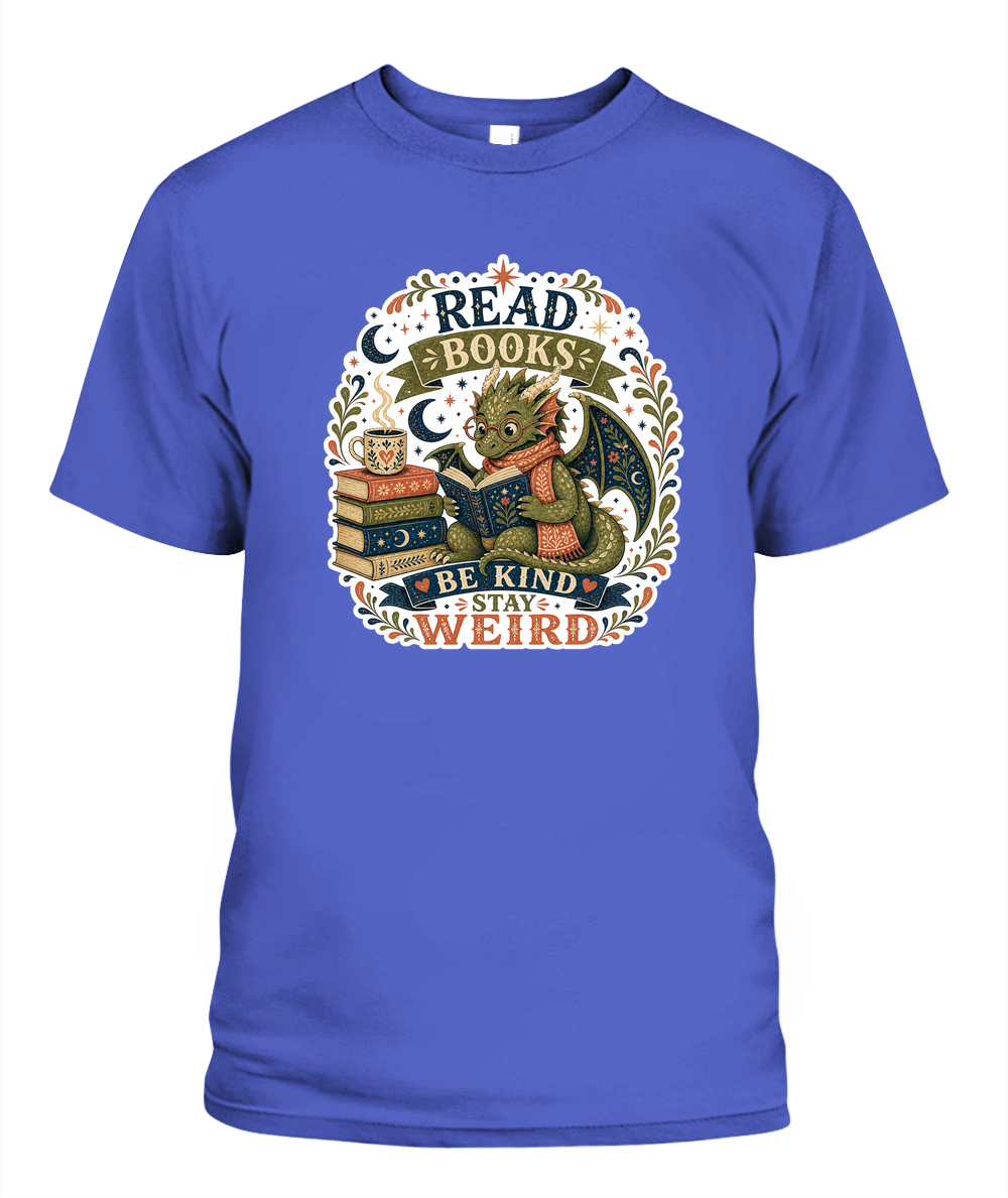 Read Books Be Kind Stay Weird Book Lover T-Shirt | Reading Gift