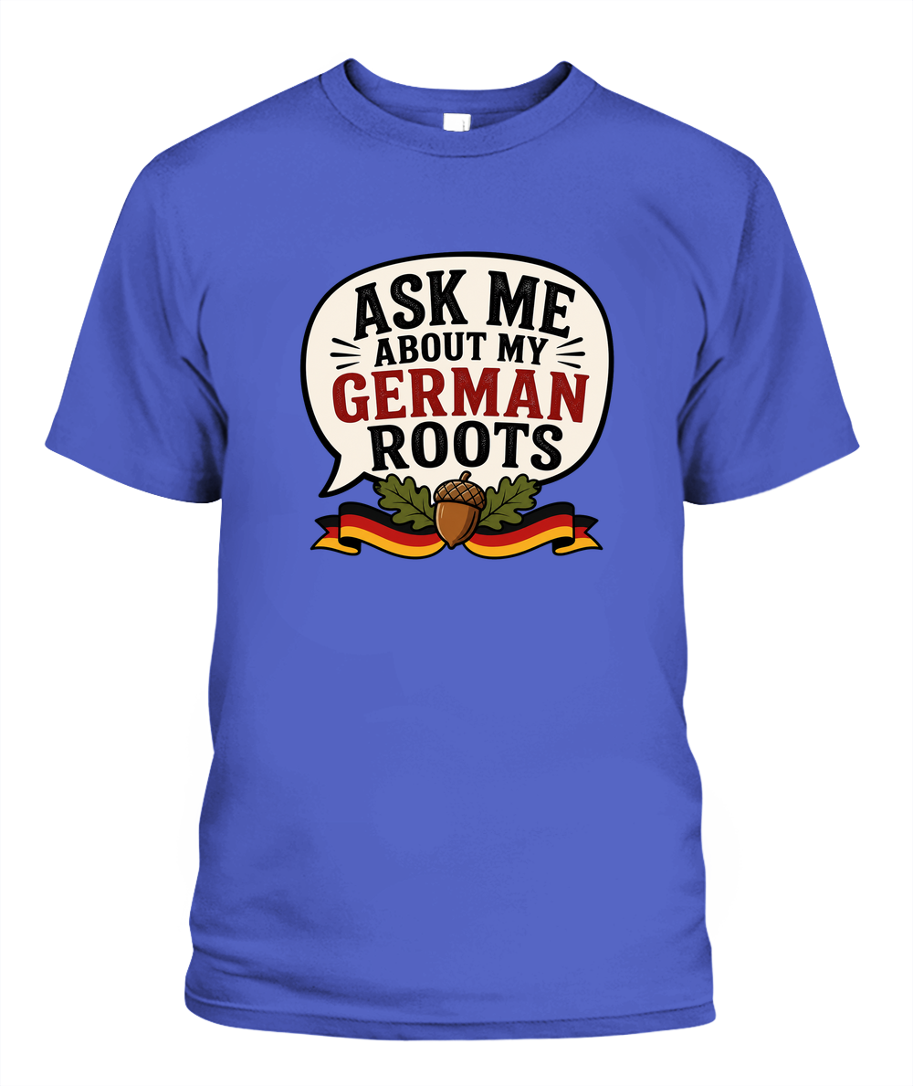 Ask Me About My German Roots — T-Shirt in Periwinkle
