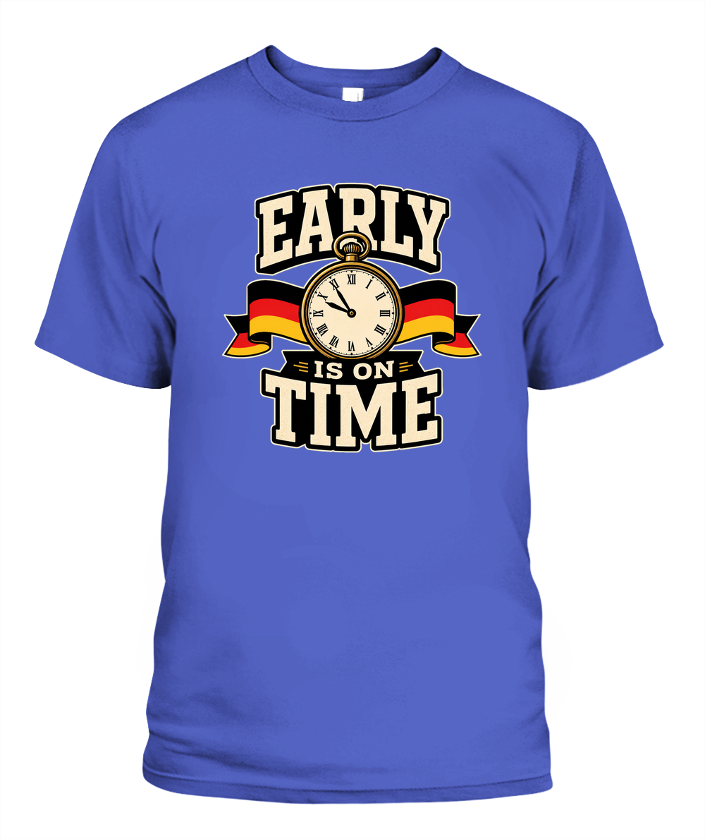Early Is On Time — T-Shirt in Periwinkle