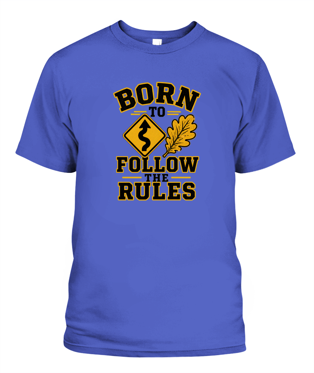 Born To Follow The Rules — T-Shirt in Periwinkle