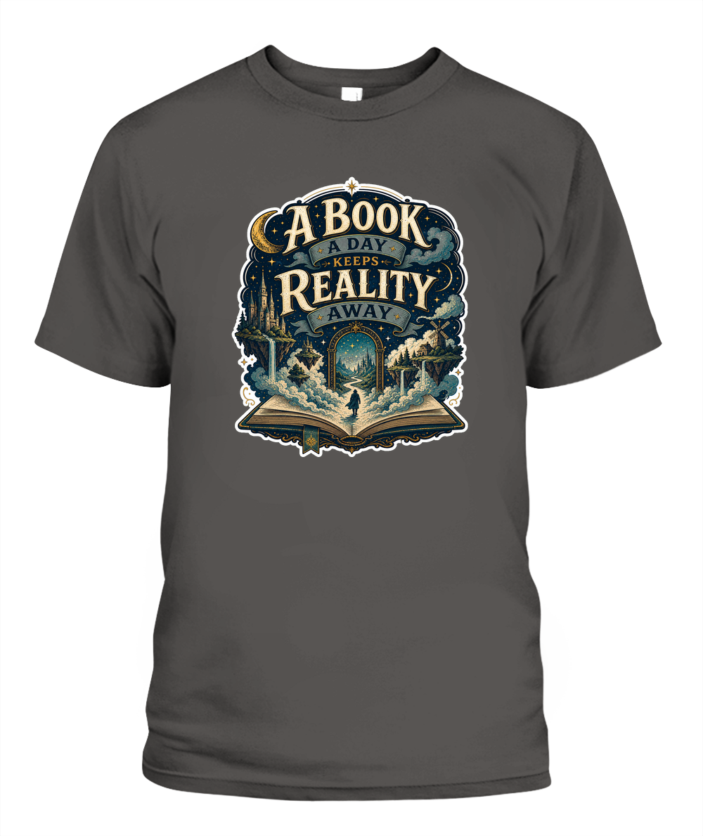 A Book a Day Keeps Reality Away Book Lover T-Shirt | Reading Gift