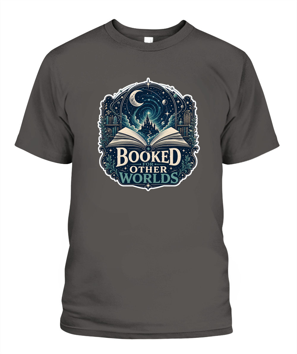 Booked for Other Worlds Book Lover T-Shirt | Reading Gift